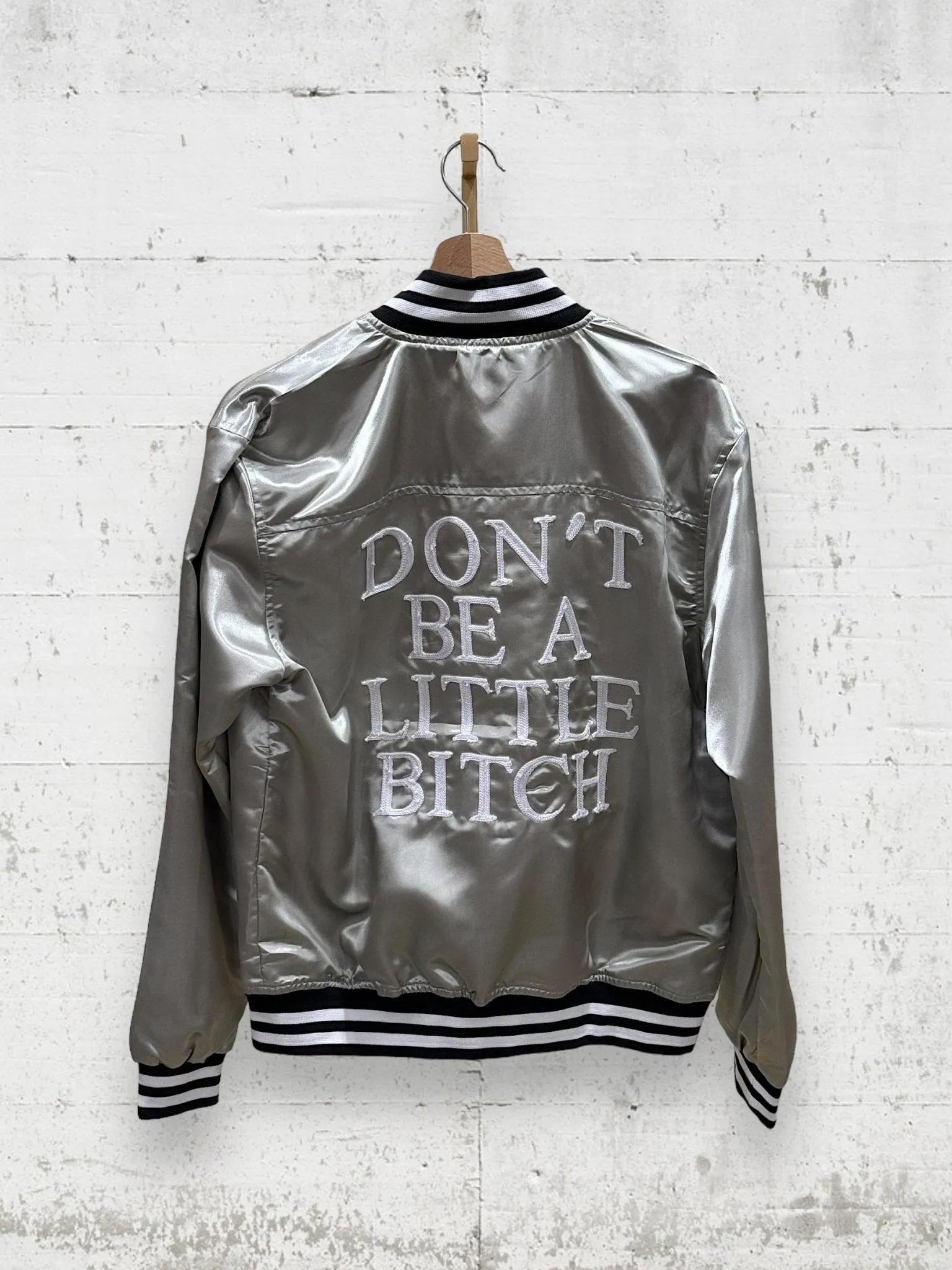 Don't Be a Little Bitch Bomber Jacket